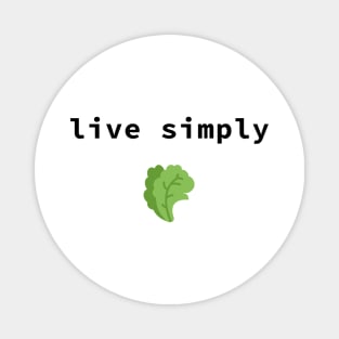 live simply Magnet